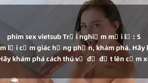 phim sex vietsub Trải nghiệm mới lạ: Sex trong xe hơi đem lại cảm giác hưng phấn, khám phá. Hãy khám phá cách thú vị để đốt lên cảm xúc trong cuộc tình!