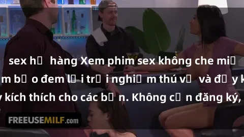 sex họ hàng Xem phim sex không che miễn phí tại đây, đảm bảo đem lại trải nghiệm thú vị và đầy kích thích cho các bạn. Không cần đăng ký, hoàn toàn miễn phí.